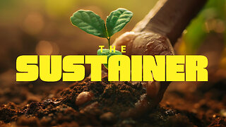 The Sustainer: Living Under the Sovereignty of God