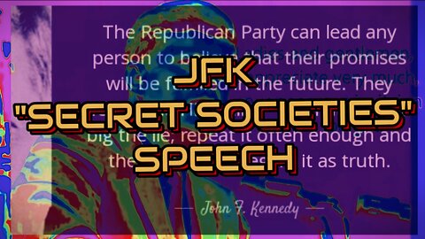 JFK "SECRET SOCIETIES" SPEECH