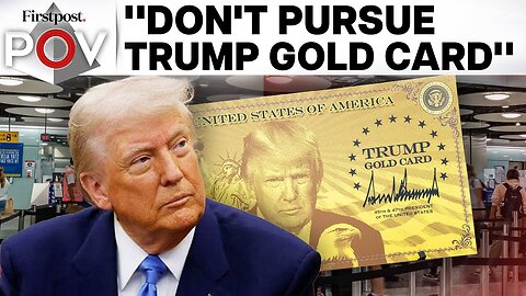 Trump's Gold Card is Illegal? Immigration Lawyer Explains Why | Firstpost PoV | N18G