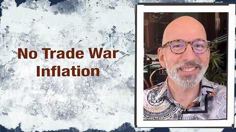 No Trade War Inflation