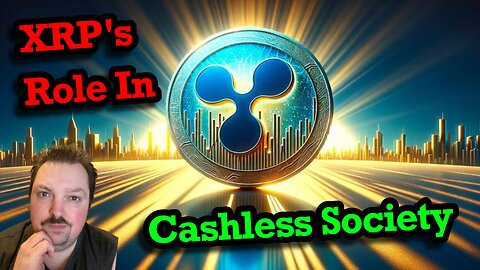 XRP's Game-Changing Role in a Cashless Future: Revolutionizing Digital Payments