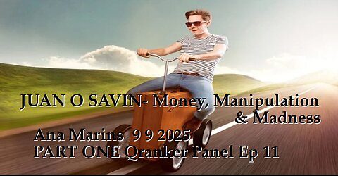 JUAN O SAVIN- Money, Manipulation & Madness- Ana Marins 9 9 2025