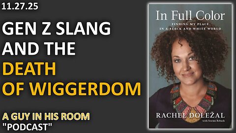 Gen Z Slang and the Death of Wiggerdom | A guy in his room