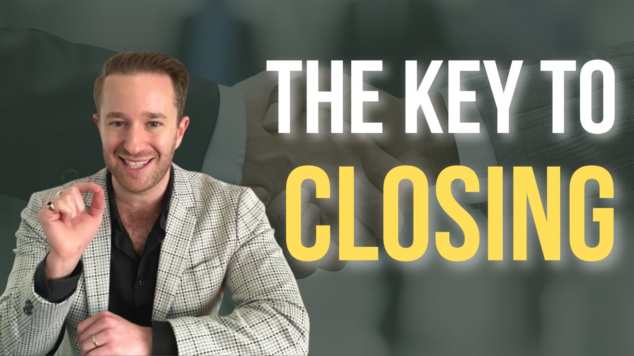 The #1 MISTAKE in Closing Deals And How to Avoid It