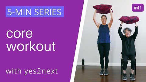 5 MINUTE CORE WORKOUT Seniors, beginners