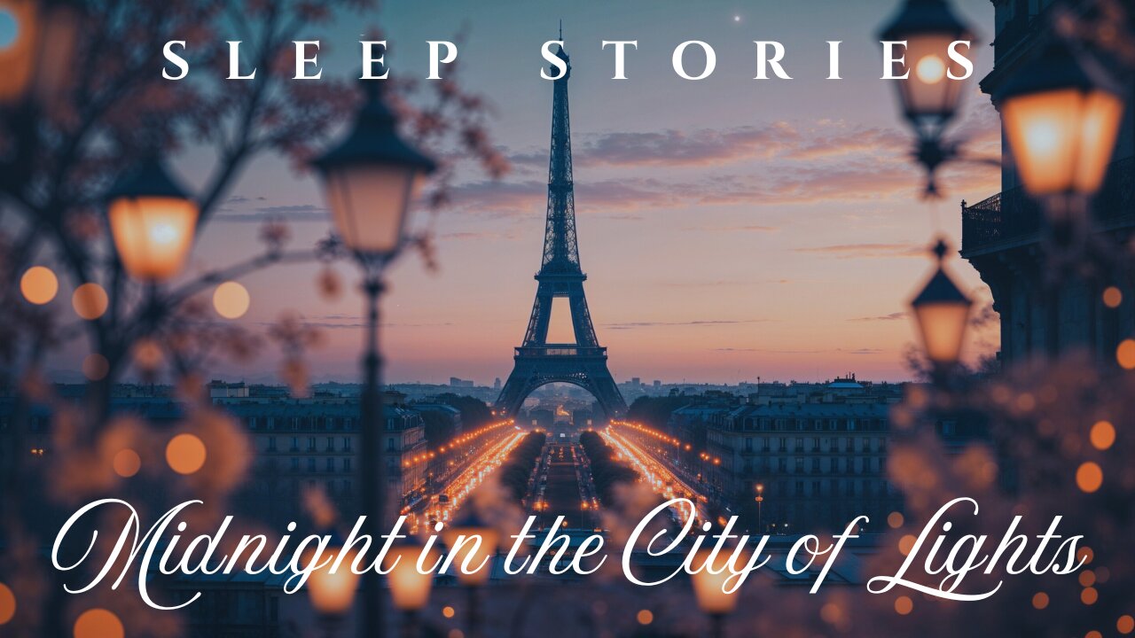 Magical Soothing Sleep Stories For A Calm Cozy Bedtime | 3 Stories of Midnight in the City of Lights