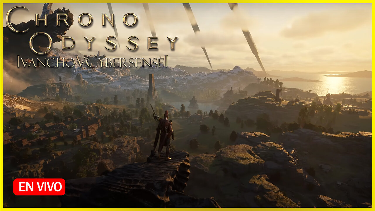 🔴 Chrono Odyssey NOS UNIMOS A LA BETA IvanchoVCyberSensei - LIVESTREAM