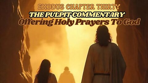 Exodus Chapter 30 The Pulpit Commentary