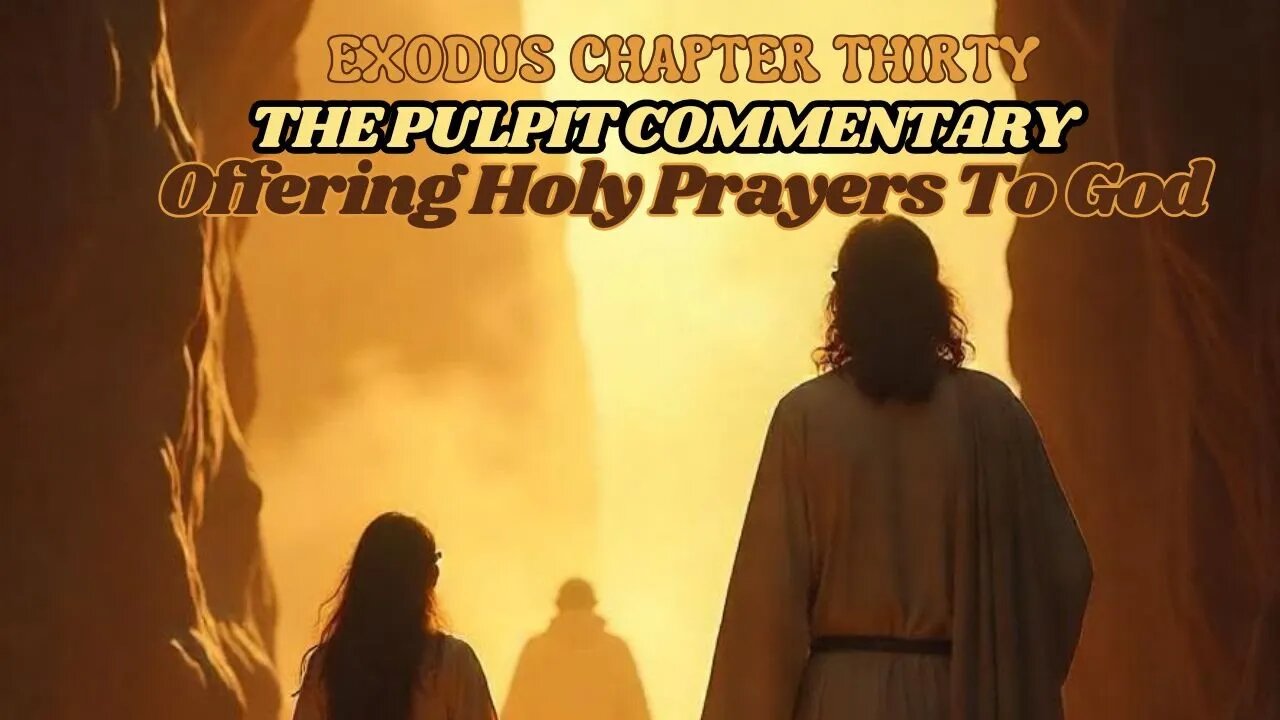Exodus Chapter 30 The Pulpit Commentary