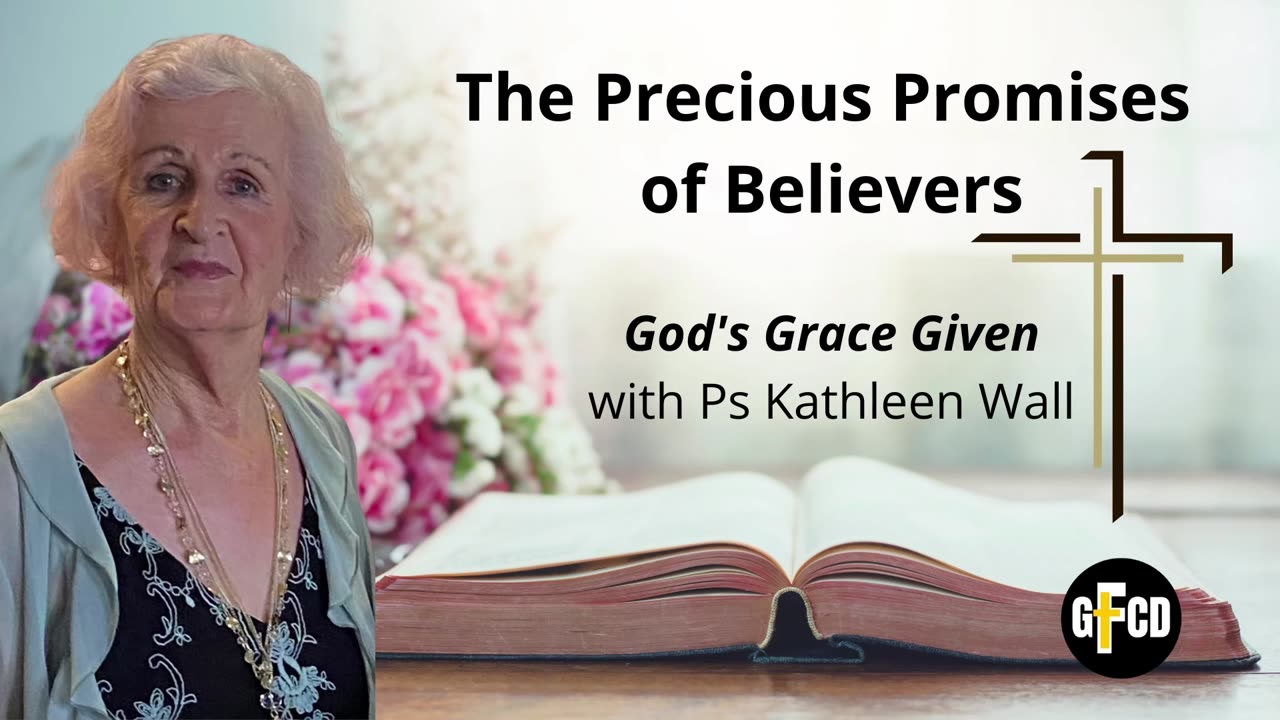 God's Grace Given - Ps Kathleen Wall