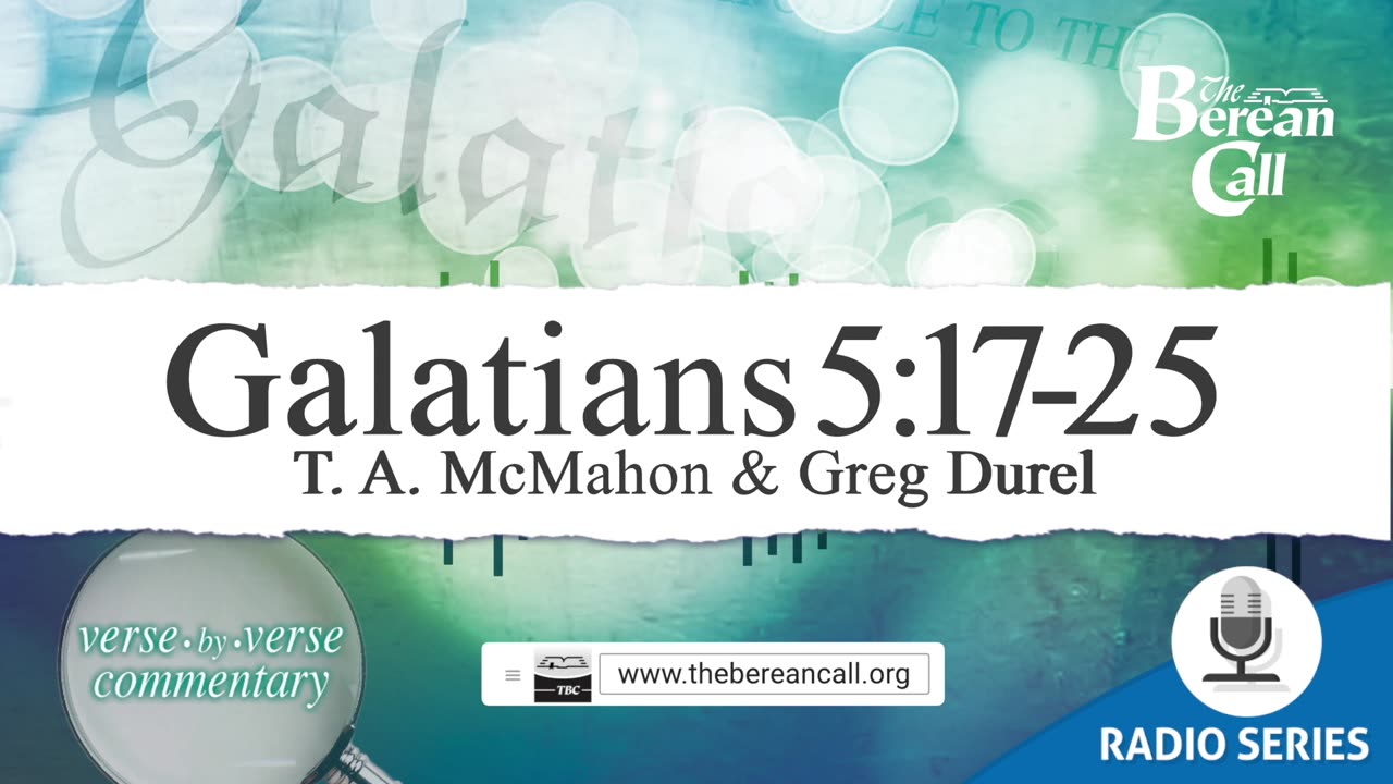 Galatians 5:17-25 - A Verse by Verse Study with Greg Durel