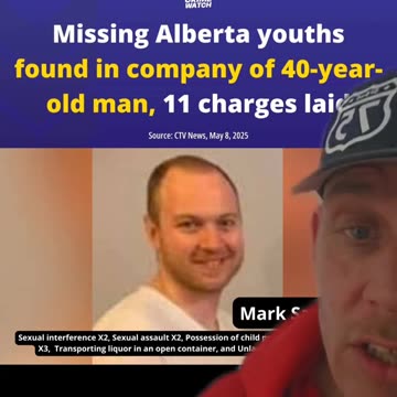 Missing Alberta youths found in company of 40-year-old man, 11 charges laid 🤬