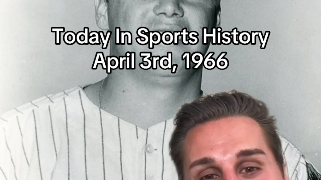 THE HISTORIC SPORTS MOMENT OF APRIL 3rd, 1966