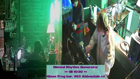 Mental Rhythm Generator 8:30 - 10:30pm >>>> live at the Glass Frog 363 Abbeydale rd