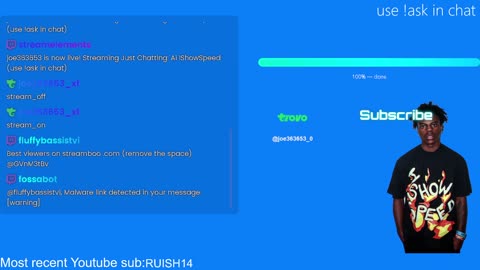 Ai ishowspeed (use !ask in chat)