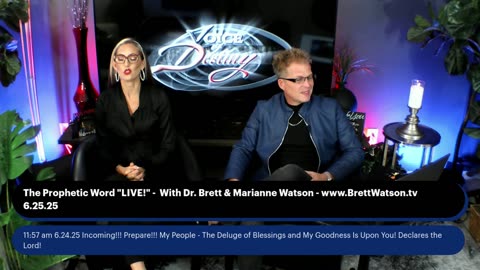 "The Prophetic Word!" - With Dr. Brett Watson & Marianne Watson