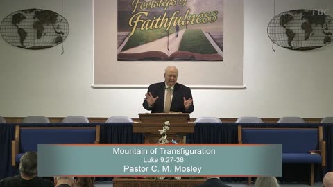 Pastor C. M. Mosley, Mountain of Transfiguration, Luke 9:27-36, Wednesday Evening, 7/30/2025