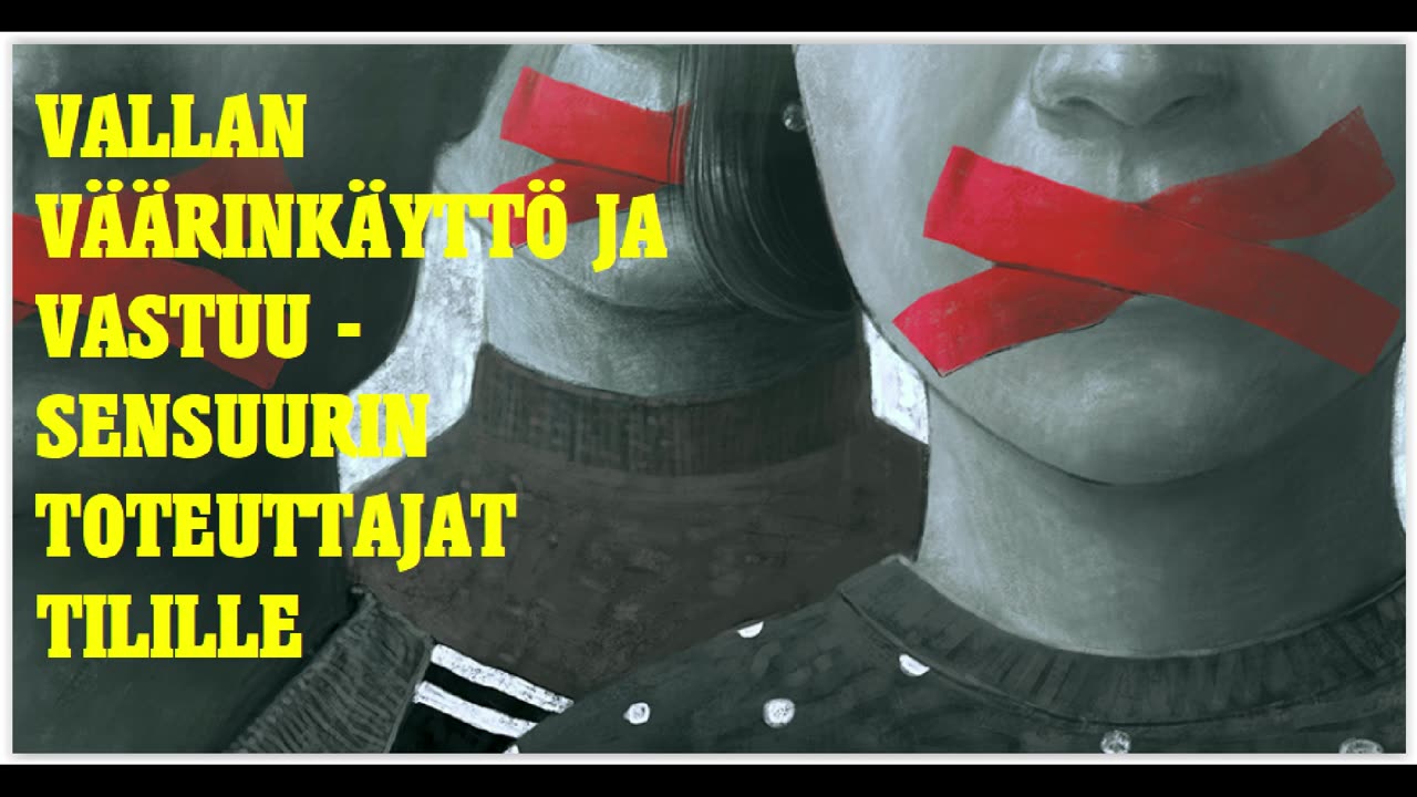 Vallan väärinkäyttö ja vastuu - sensuurin toteuttajat tilille