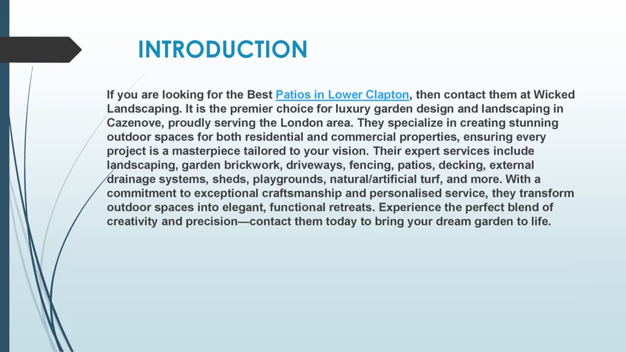 Looking for the best Patios in Lower Clapton