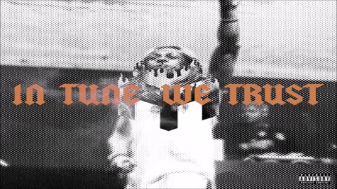 Lil Wayne - In Tune We Trust (10 Song EP - 2017) (432 Hertz)