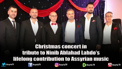 Christmas concert in tribute to Ninib Ablahad Lahdo’s lifelong contribution to Assyrian music