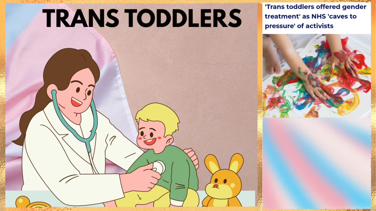 TRANS TODDLER THIS HAS GONE TOO FAR