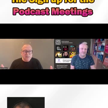 The Sign up for the Podcast Meetings