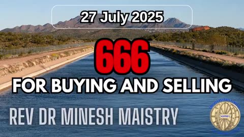 666 FOR BUYING AND SELLING (Sermon: 27 July 2025) - Rev Dr Minesh Maistry