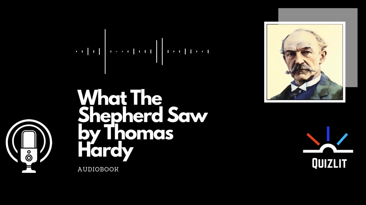 What The Shepherd Saw by Thomas Hardy - Short Story - Full Audiobook