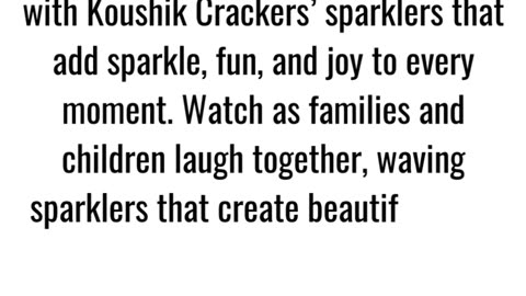 Spark Joy This Festive Season with Koushik Crackers Sparklers