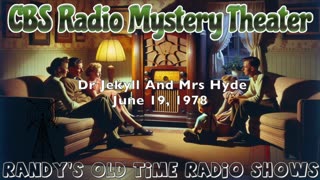 78-06-19 CBS Radio Mystery Theater Dr Jekyll And Mrs Hyde