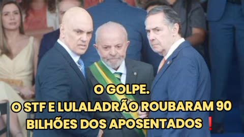 O GOLPE. Unidos para roubar: O STF E LULALADRÃO ROUBARAM 90 BILHÕES DOS APOSENTADOS❗