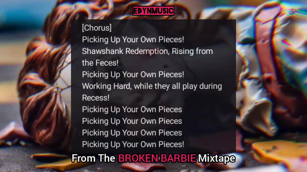 🟢 Picking Up Your Own Pieces | (Song 1 of the BROKEN BARBIE Mixtape)
