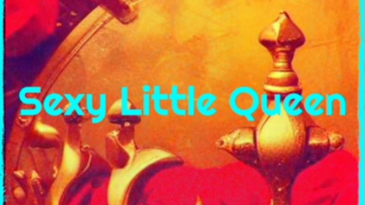Sexy Little Queen