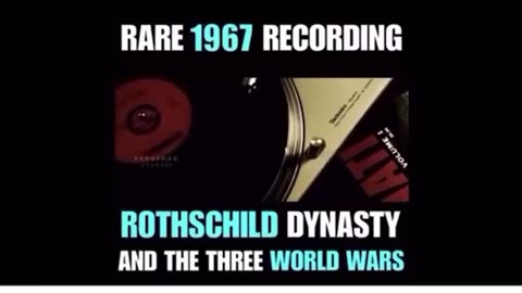 RARE 1967 Recording 📻 ~ ROTHSCHILD DYNASTY & 3 WORLD WARS. Enemies of GOD