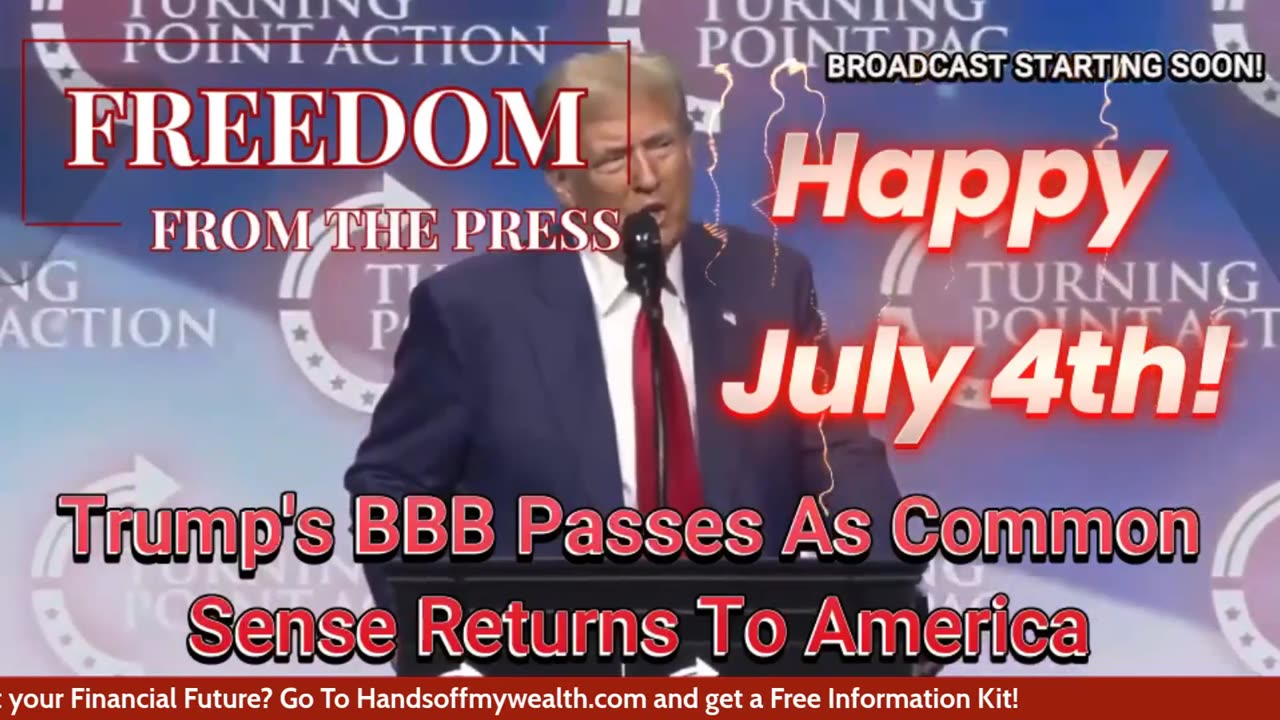 Trump's BBB Passes As Common Sense Returns To America