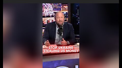Alex Jones: Trump Has To Stop Ukraine Stealing American Money - 1/20/26