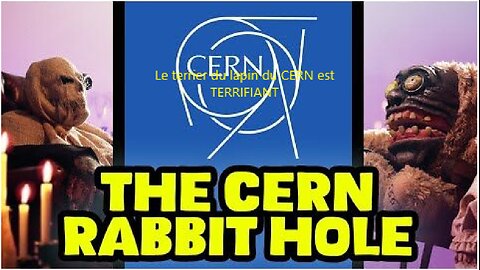 Le terrier du lapin du CERN est TERRIFIANT