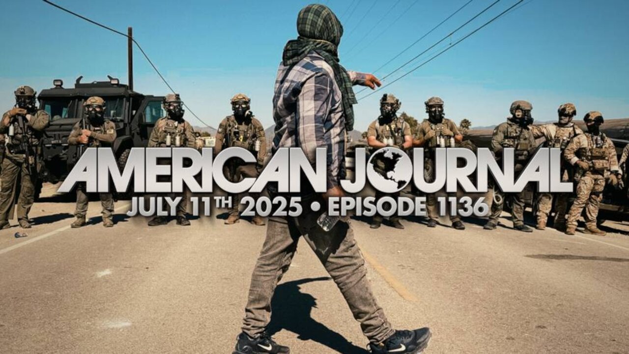 THE AMERICAN JOURNAL - 7/11/2025: California ICE Raid At Marijuana Farm Turns Into Riot, 11 Missing Children Rescued, Man Filmed Firing Shots At Agents