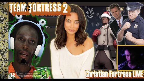 TF2 / NOT FAKE WOMAN. REAL WOMAN! / Christian Love LIVE / Team Fortress 2