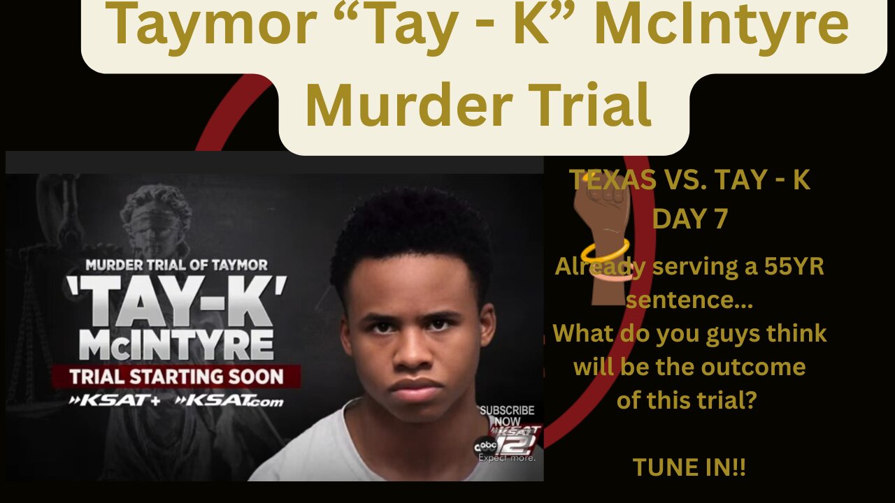 TEXAS VS TAYMOR "TAY - K" MCINTYRE - DAY 8