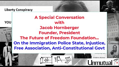 Liberty Conspiracy LIVE 2-3-26 The Mind-Meld w Jacob Hornberger: Immigration Police St,
