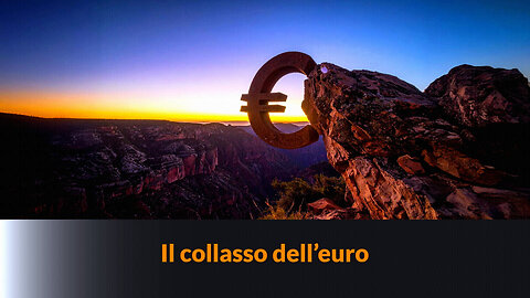 “🛑IL COLLASSO DELL'EURO” – MAZZONI NEWS #342 =⭐Quali sono le forze che spingono -inesorabilmente- verso il collasso dell'euro zona=