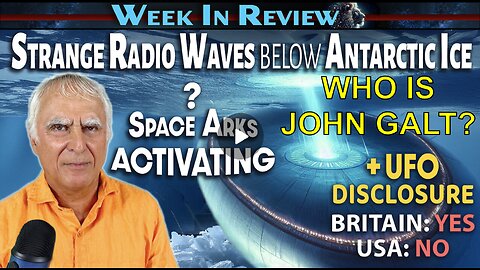 UFO Disclosure in Britain while US takes a step back & Emergence of Galactic Envoys WHO IS John Galt