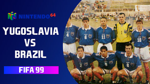 ¡GAMEPLAY FIFA 99 | YUGOSLAVIA VS BRAZIL!