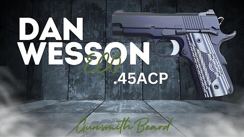 “The Smallest and Lightest Single Stack 1911 of its Time” -Dan Wesson Firearms