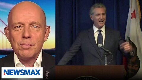 Gavin Newsom is all total bs: Steve Hilton