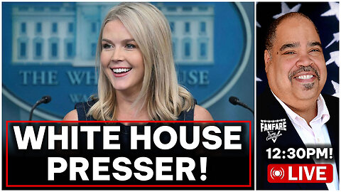 WHITE HOUSE PRESS CONFERENCE WITH KAROLINE LEAVITT AND MORE NEWS!