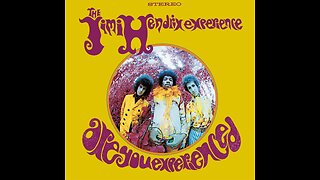 Are You Experienced? ~ The Jimi Hendrix Experience