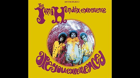 Are You Experienced? ~ The Jimi Hendrix Experience